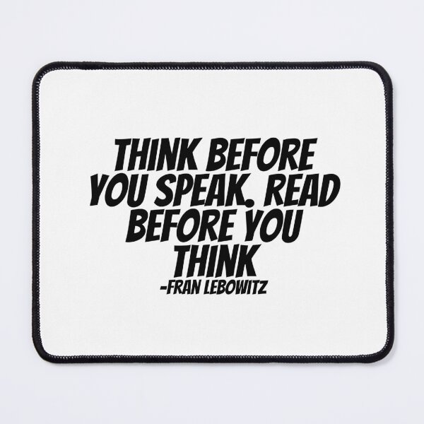 Item preview, Frank Lebowitz - Thing Before You Speak, Read Before You Think designed and sold by CharmStudio.
