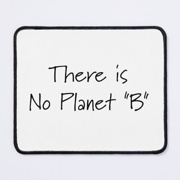 Item preview, There is no Planet "B" designed and sold by Roxane Bay.