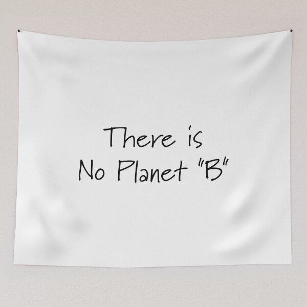 Item preview, There is no Planet "B" designed and sold by Roxane Bay.