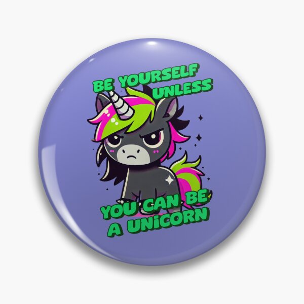 Item preview, Be Yourself, Unless You Can Be a Unicorn - Adam designed and sold by 3DAF.