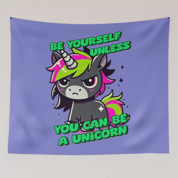 Item preview, Be Yourself, Unless You Can Be a Unicorn - Adam designed and sold by 3DAF.