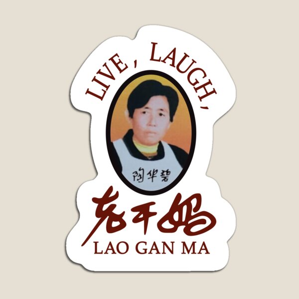 Item preview, Live, Laugh, Lao Gan Ma designed and sold by mez-draws.