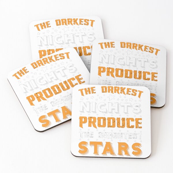 Item preview, The Darkest Nights Produce The Brightest Stars  designed and sold by LAPRADEENT.