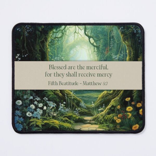 Item preview, Fifth Beatitude Matthew 5:7 (The Beatitudes from Sermon on The Mount) designed and sold by WideIsTheGate.