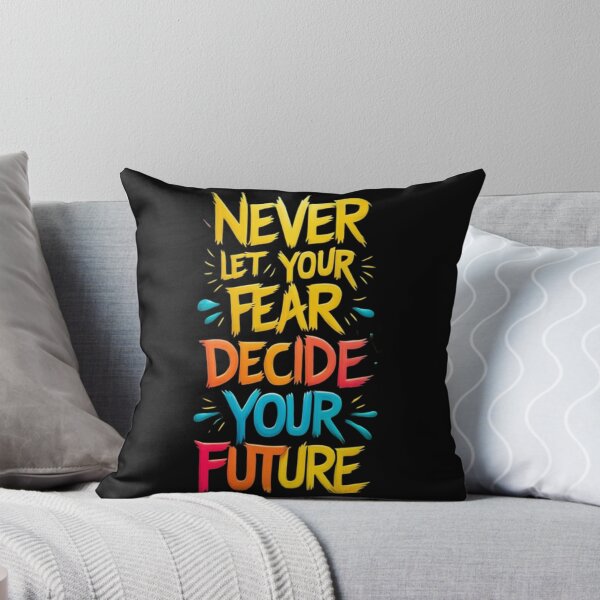 Item preview, Never let your fear decide your future designed and sold by Krystian9809.