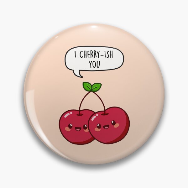 Item preview, I Cherryish You designed and sold by LEFDDesigns.