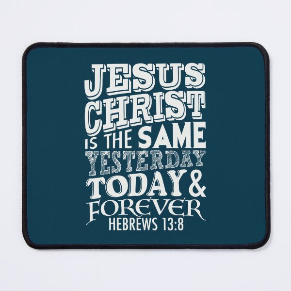 Item preview, Hebrews 138 Jesus Christ Is The Same Yesterday Today And Forever Active designed and sold by amanthaBurn.