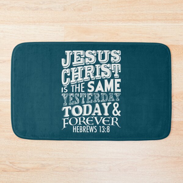 Item preview, Hebrews 138 Jesus Christ Is The Same Yesterday Today And Forever Active  designed and sold by amanthaBurn.