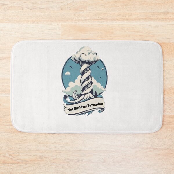 Item preview, Not My First Tornadeo designed and sold by WAISLYV.