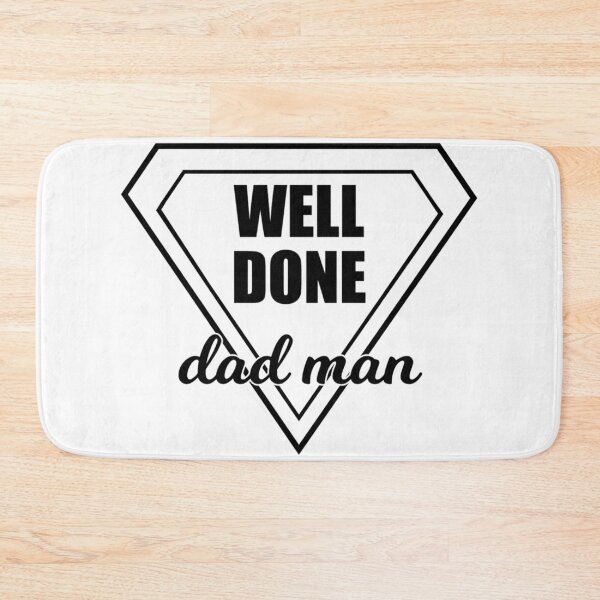 Item preview, Dad man "Well Done" designed and sold by zambalala.