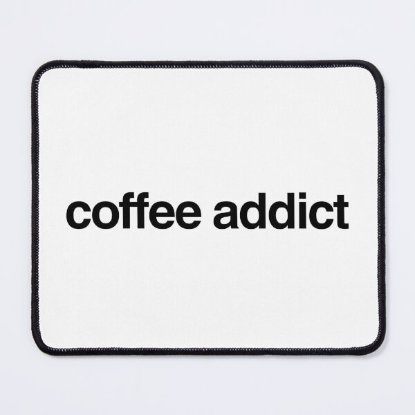 Item preview, coffee addict designed and sold by p0lk4.