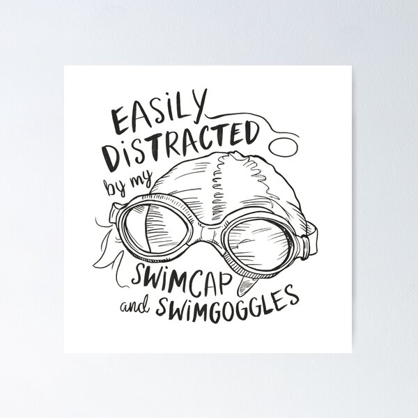 Item preview, Easily Distracted by my Swim Cap and Swim Goggles designed and sold by Zwembad Vergelijker.