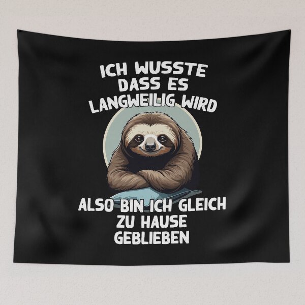 Item preview, Lustiger Faultier Spruch Es Ist Langweilig Der designed and sold by LuminOrb.