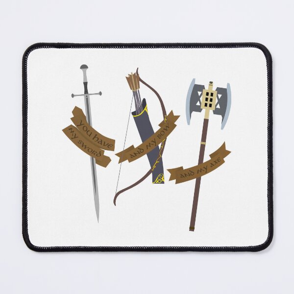 Item preview, You have my Sword and my Bow and My Axe designed and sold by MarkMDesign.