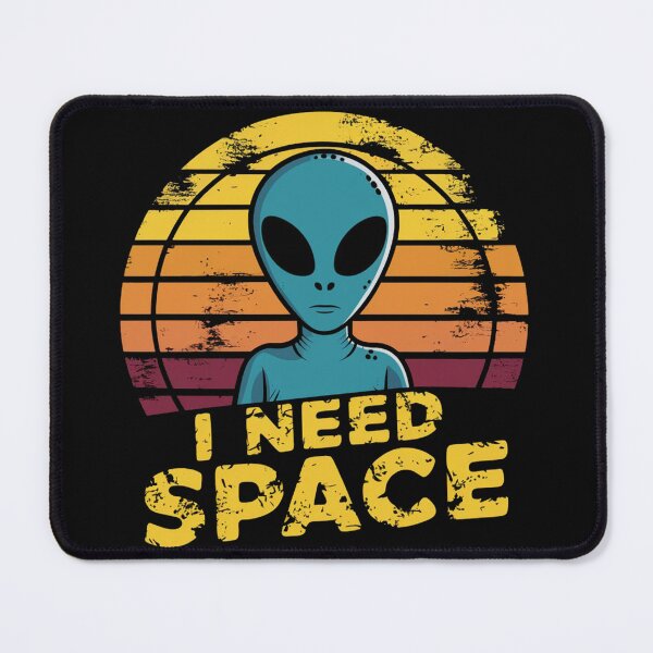 Item preview, I NEED SPACE designed and sold by khufra1.