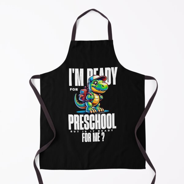 Item preview, I'm Ready For Preschool But Is It Ready For Me Dinosaur  designed and sold by MizoX7.
