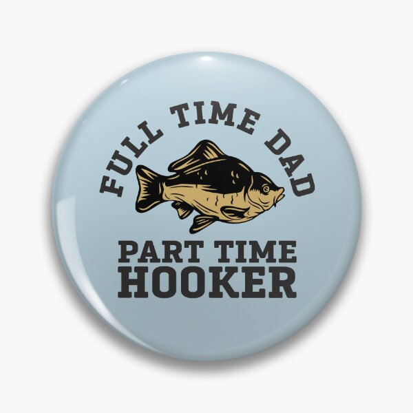 Item preview, Bass Fish Full Time Dad Part Time Hooker Funny Fishing Dad Joke designed and sold by alenaz.