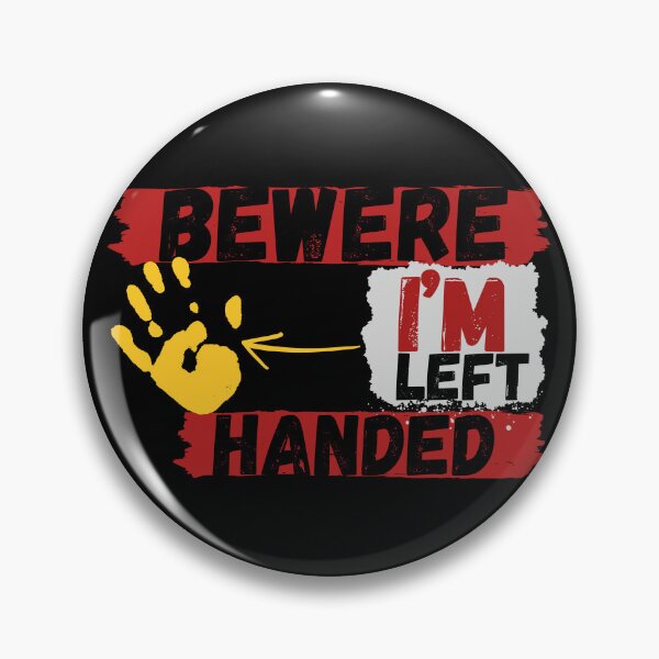 Item preview, Left handed. Beware left handed. designed and sold by maciej999.