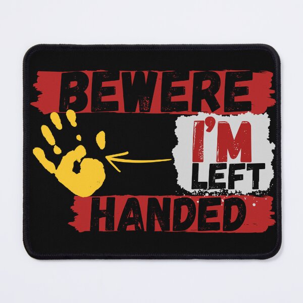Item preview, Left handed. Beware left handed. designed and sold by maciej999.