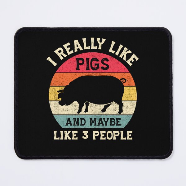 Item preview, I Like Pigs And Maybe Like 3 People Pig Lover Farmer Retro designed and sold by smartrocket.