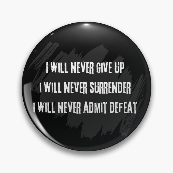 Item preview, I will never give up designed and sold by Krystian9809.