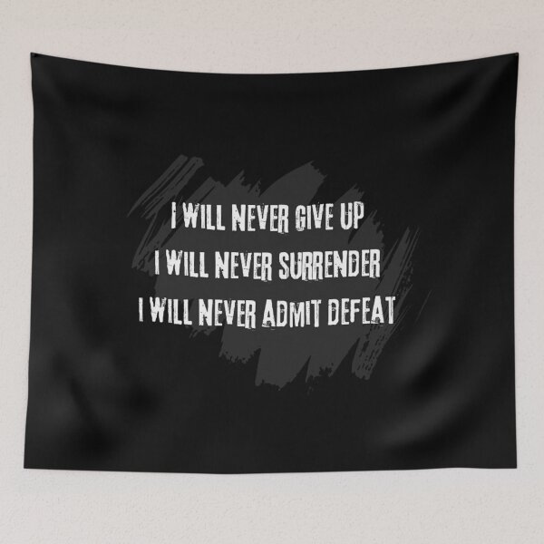 Item preview, I will never give up designed and sold by Krystian9809.