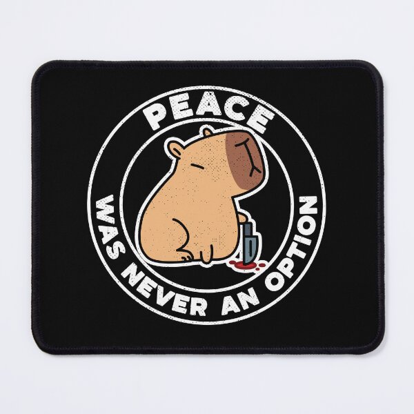 Item preview, Peace Was Never an Option Funny Kawaii Capybara [dark version] designed and sold by Kraftees.