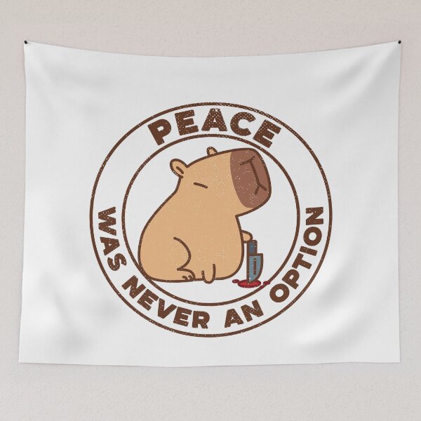 Item preview, Peace Was Never an Option Funny Cute Capybara [light version] designed and sold by Kraftees.