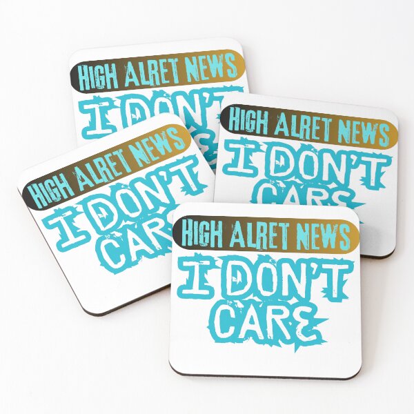 Item preview, Hihg Alert News i don't Care designed and sold by CGBRANDS.