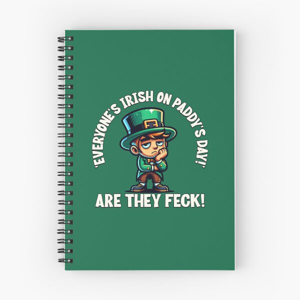 Item preview, Everyone's irish on Paddy's day. Are they feck! designed and sold by Shelmodine79.