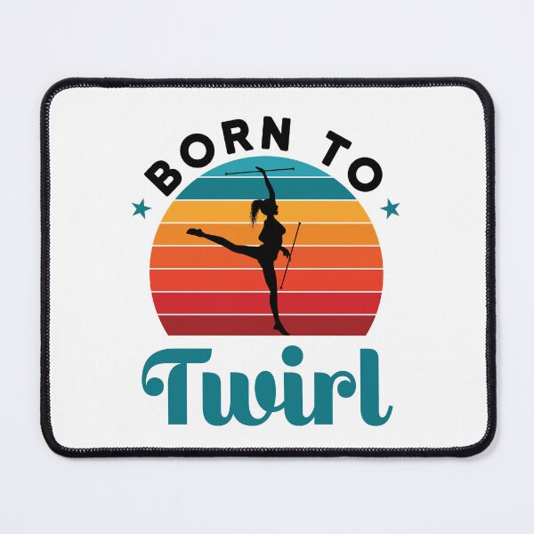 Item preview, Born to Twirl Baton Twirler Twirling designed and sold by jaygo.