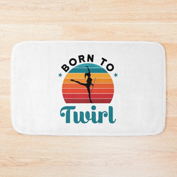 Item preview, Born to Twirl Baton Twirler Twirling designed and sold by jaygo.
