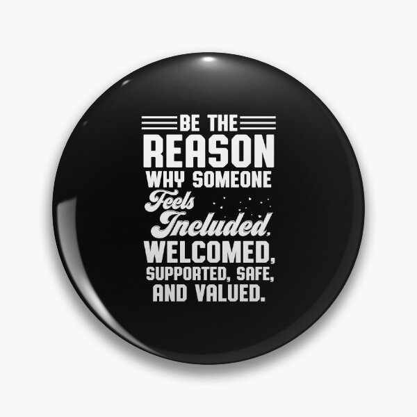 Item preview, Someone Feeling Included Welcomed Supported Safe Valued designed and sold by farhanhafeez.