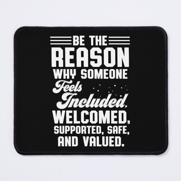 Item preview, Someone Feeling Included Welcomed Supported Safe Valued designed and sold by farhanhafeez.