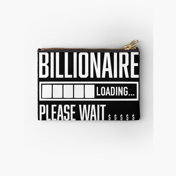Item preview, Billionaire Loading Please Wait Dollar Billionaire designed and sold by farhanhafeez.