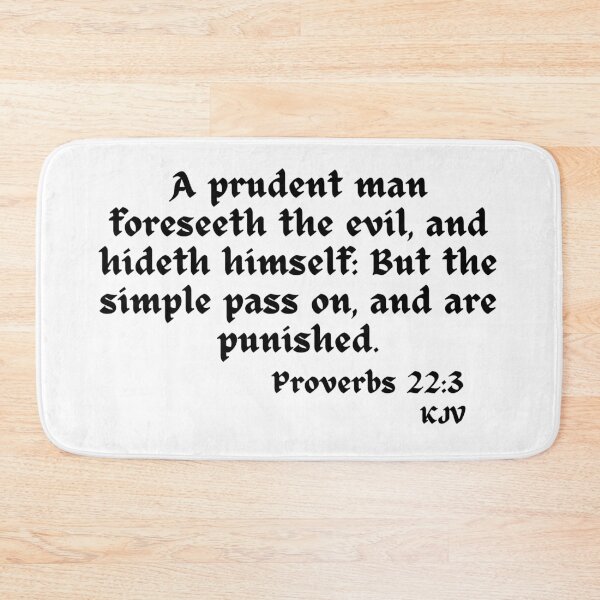 Item preview, A prudent man foreseeth the evil... -Proverbs 22:3 - Black Text designed and sold by TheKnightWriter.