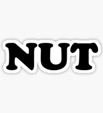 Nut | Meme Joke Funny Sticker