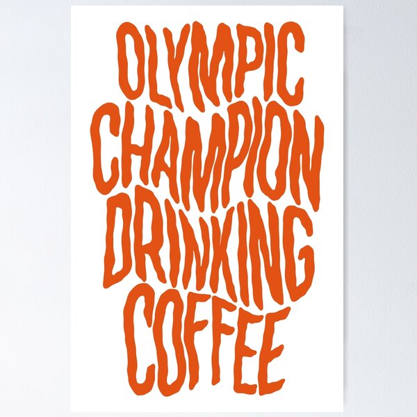 Artikel-Vorschau von Olympiasieger im Kaffeetrinken, designt und verkauft von The Lines.
