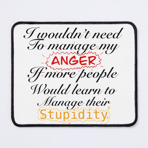 Item preview, Anger management, funny design designed and sold by SezzysScribbles .