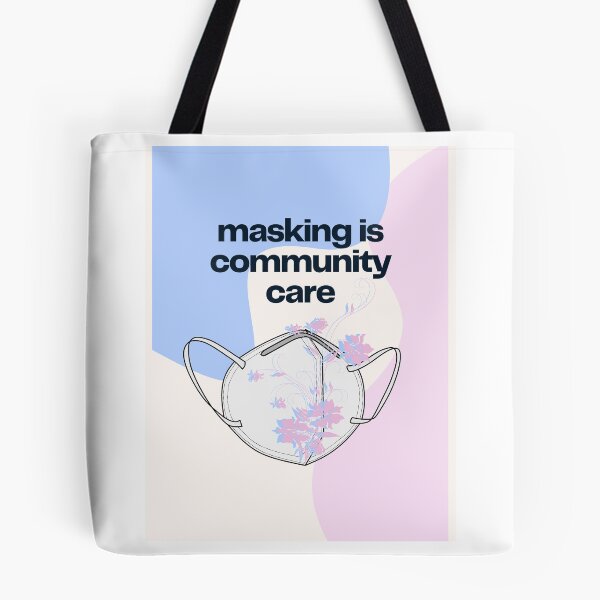 Item preview, masking is community care  designed and sold by worldcylinder.