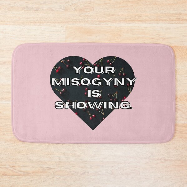 Item preview, Your Misogyny Is Showing – Snarky Anti-Sexist Heart designed and sold by Parasocialite.