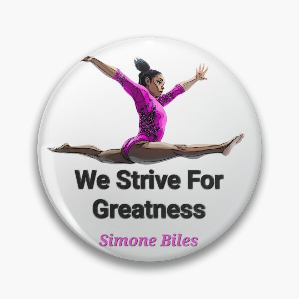 Item preview, Simone Biles .We strive for greatness . Artistic Gymnastics designed and sold by TuyaArts.