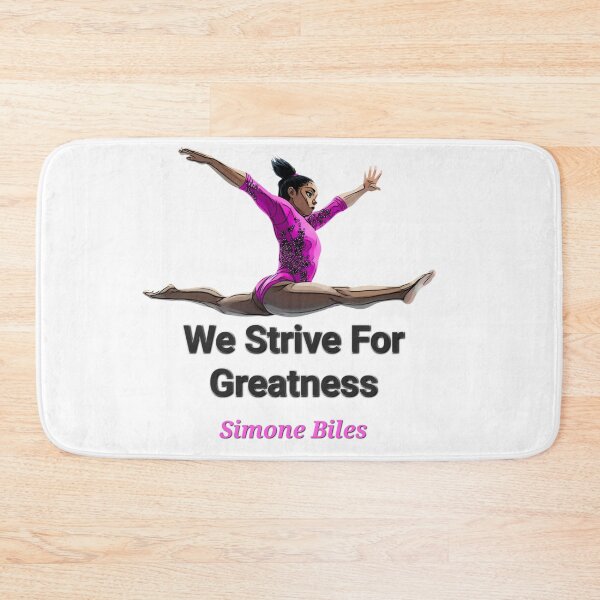 Item preview, Simone Biles .We strive for greatness . Artistic Gymnastics designed and sold by TuyaArts.