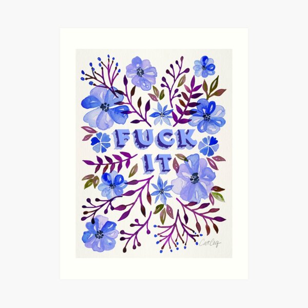 F*ck It – Blueberry Palette Art Print