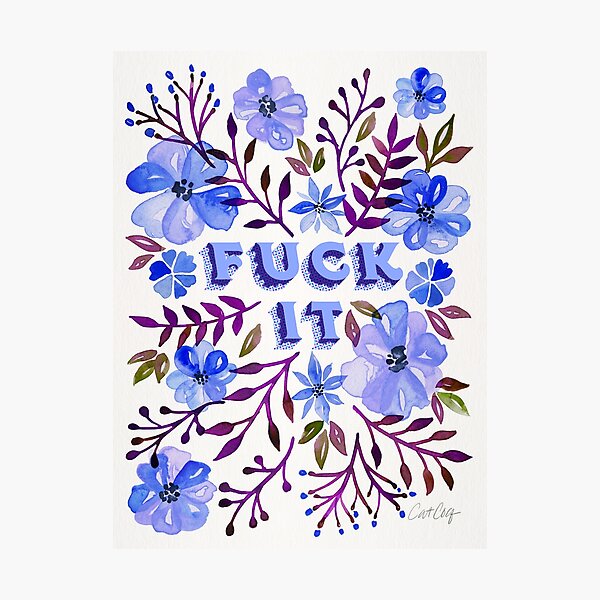 F*ck It – Blueberry Palette Photographic Print