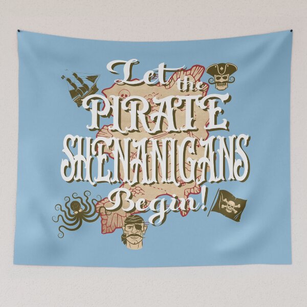 Item preview, Let the pirate shenanigans begin designed and sold by Colorfulman.