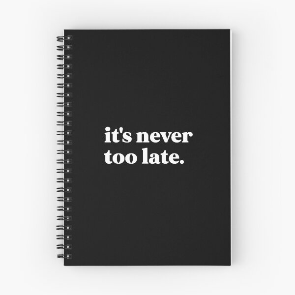 Item preview, It's never too late designed and sold by weirdly weird.