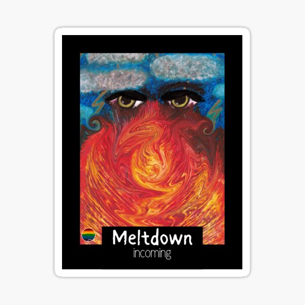 Meltdown incoming: hand painted oil pastel digitally altered Sticker