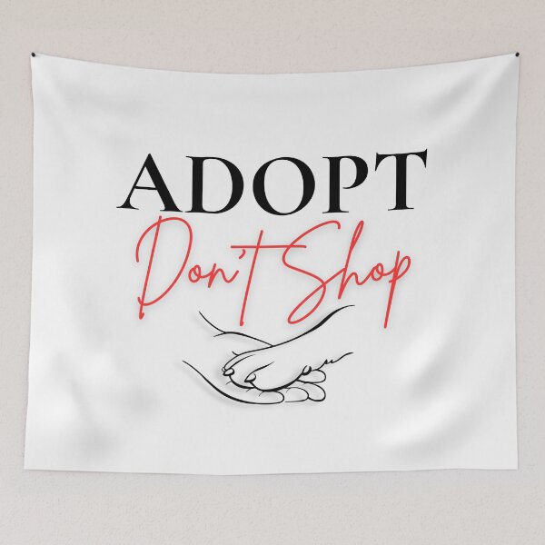 Item preview, Adopt dont shop  designed and sold by Mskathrynne.