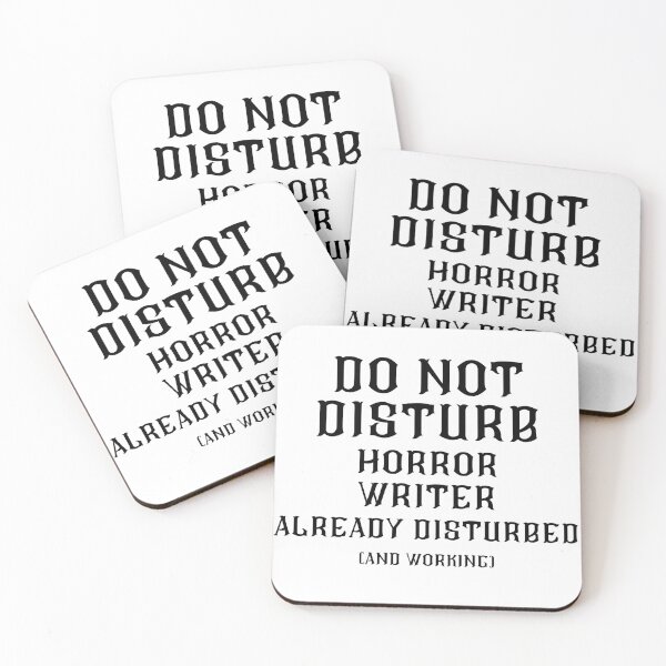 Item preview, DO NOT DISTURB - Horror Writer Already Disturbed And Working - Black Text designed and sold by TheKnightWriter.
